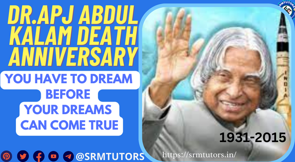 APJ Abdul Kalam Death Anniversary : Missile Man Of India - SRMTUTORS